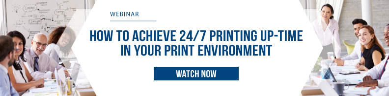 How to Achieve 24 7 Printing Up time in your Print Environment