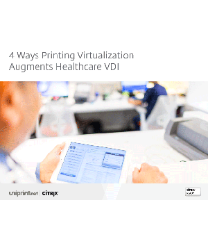 4 Ways Printing Virtualization Augments Healthcare VDI