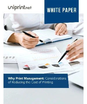 Why Print Management: Considerations on Reducing Your Printing Costs