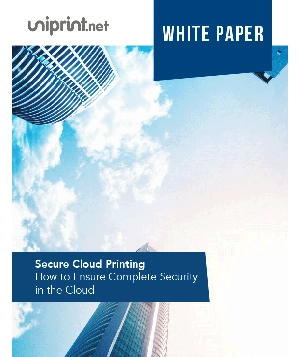 Secure Cloud Printing: How to Ensure Complete Security in the Cloud